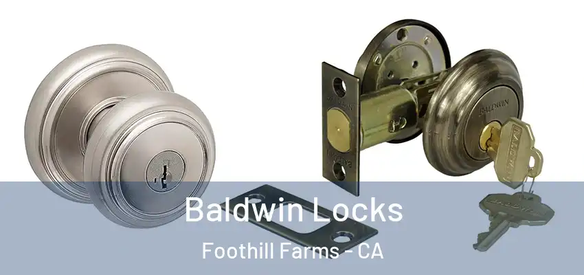  Baldwin Locks Foothill Farms - CA