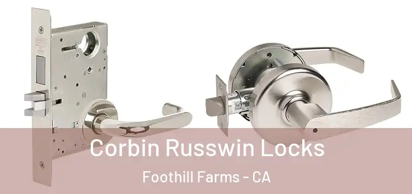  Corbin Russwin Locks Foothill Farms - CA